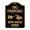 Signmission No Parking Tow Away Zone Tow Truck, Black & Gold Aluminum Sign, 18" x 24", BG-1824-23652 A-DES-BG-1824-23652 - alternate 1